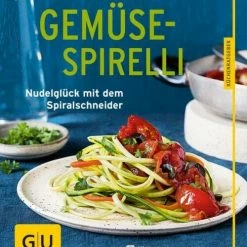 Gräfe Und Unzer Dusy Tanja: Gemüse-Spirelli