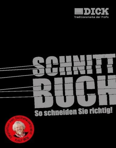 Dick Schnittbuch: So Schneiden Sie Richtig 1 Dick Schnittbuch: So Schneiden Sie Richtig